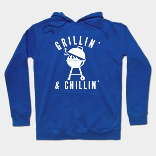 Grillin' and Chillin' Hoodie